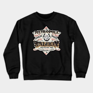 Metropole Saloon, distressed from The movie Shootist Crewneck Sweatshirt